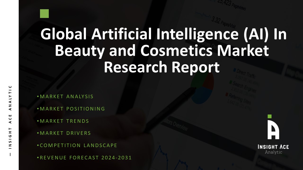 Artificial Intelligence (AI) In Beauty and Cosmetics Market- Beauty and Cosmetic...