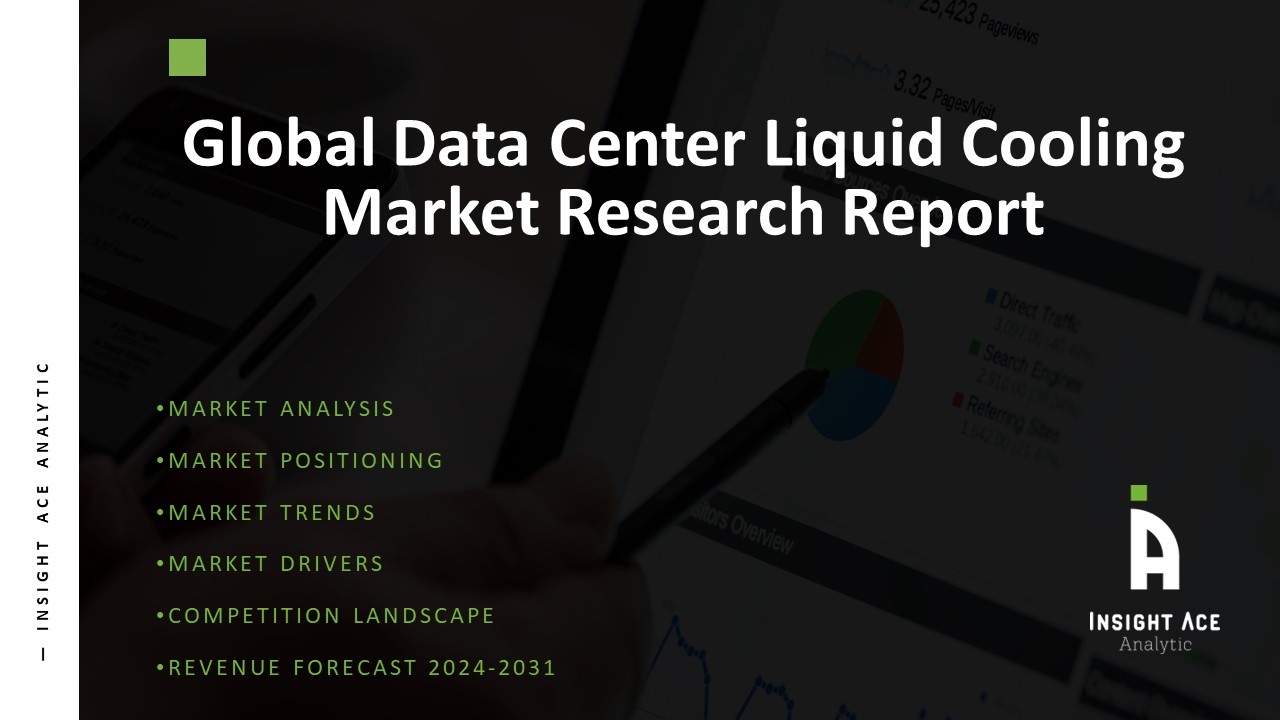 Data Center Liquid Cooling Market Forecast 2024-2031- Innovations Driving Indust...