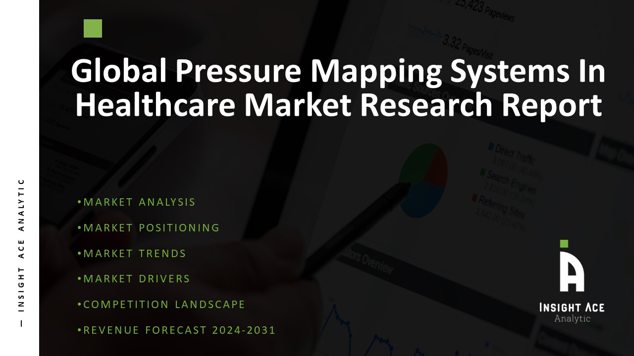 Pressure Mapping Systems In Healthcare Market- Innovations Redefining Patient Ca...