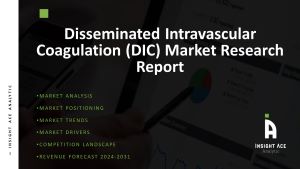 Disseminated Intravascular Coagulation (DIC) Market