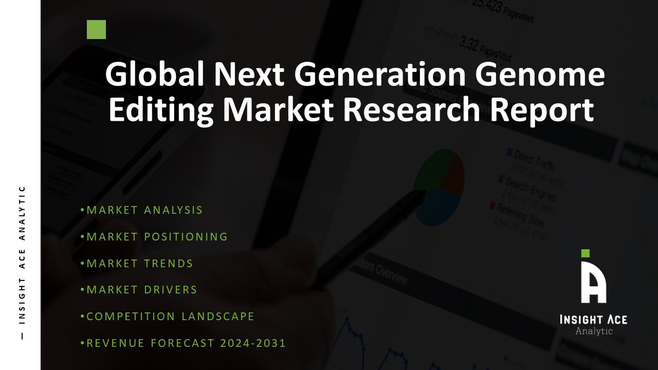 Next Generation Genome Editing Market